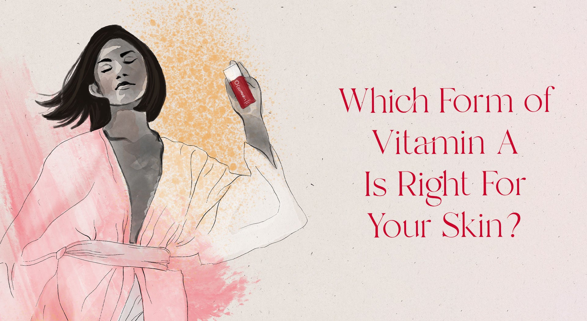 Which Form of Vitamin A is Right For You?